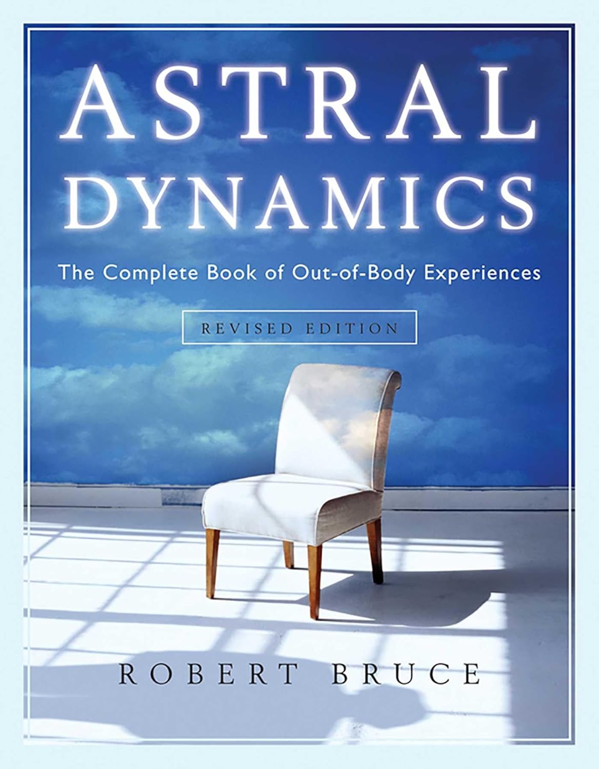 Astral Dynamics by Robert Bruce