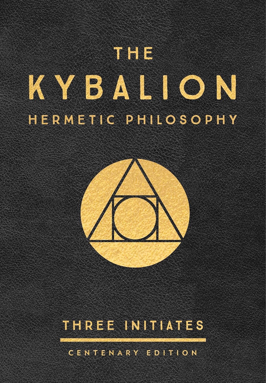 The Kybalion by Three Initiates